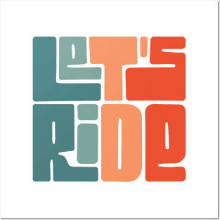 Colorful let's ride Posters and Art